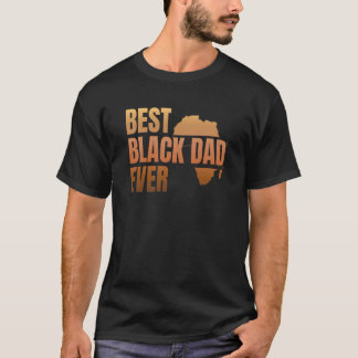 最高の黒人パパ ブラックヒストリー月間 お父さん メラニン Tシャツ