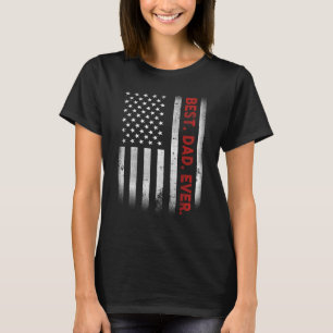 最高の.パパ。今まで。アメリカ国旗の父の日贈り物 Tシャツ
