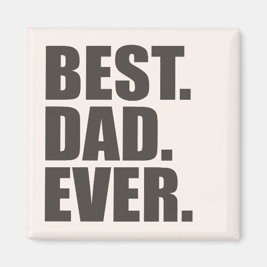 最高の.パパ。今まで。 マグネット (正面)