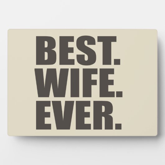 最高の.奥さん。今まで。 フォトプラーク (正面)