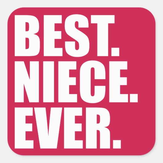 最高の.姪。今まで。(ピンク) スクエアシール (正面)