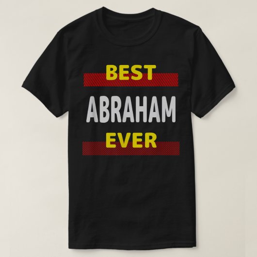 最高のAbraham Ever Friends Name Buddy Nickname Pers Tシャツ (デザイン正面)