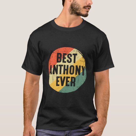 最高のAnthony 名前ギフト Anthonyさんへ Tシャツ (正面)