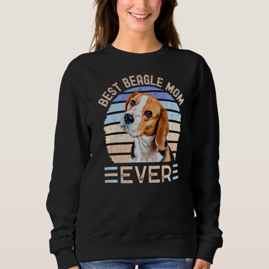 最高のBeagle Mom Ever Dog Mother's Day スウェットシャツ (正面)