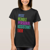 最高のBEAGLE PERSONAL ASSISTANT EVERデザインTシャツ Tシャツ (正面)