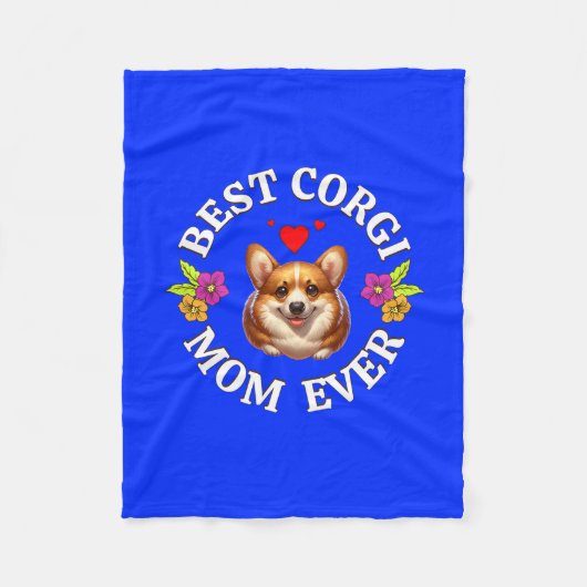 最高のCorgi Mom Ever、愛犬家へのプレゼント フリースブランケット (正面)