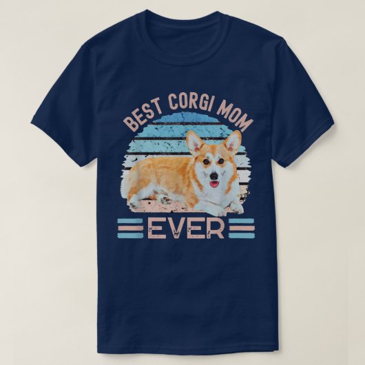 最高のCorgi Mom Ever dog Mother's Day Tシャツ (デザイン正面)