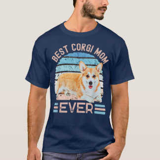 最高のCorgi Mom Ever dog Mother's Day Tシャツ