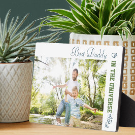 最高のDaddy in the Universe写真 フォトプラーク
