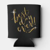 最高のDAY EVER背景色を選択 |金ゴールド 缶クーラー (裏面)