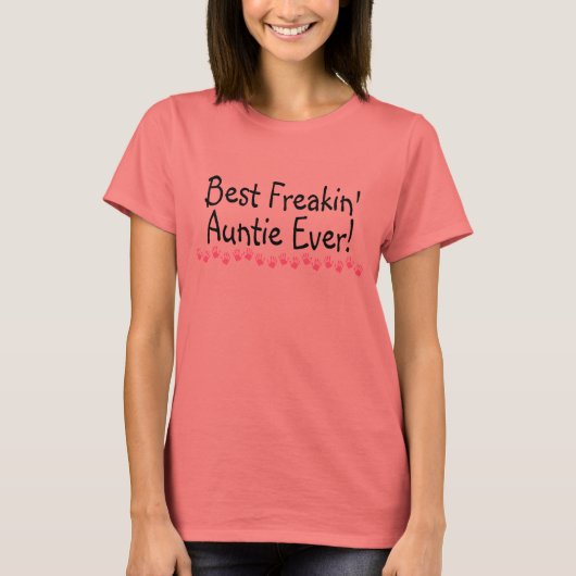 最高のFreakin Auntie Tシャツ (正面)