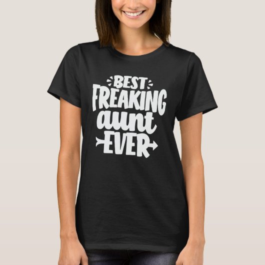 最高のFreaking叔母はおもしろいEver Auntie Gift Tシャツ (正面)