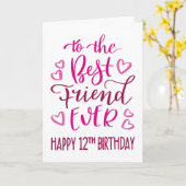 最高のFriend Ever 12th誕生日タイポグラフィin Pink カード (黄色い花)