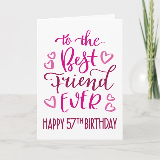 最高のFriend Ever 57誕生日タイポグラフィインPink カード (正面)