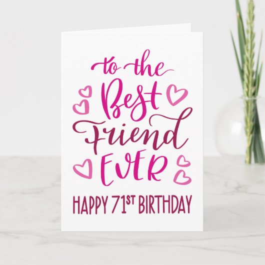 最高のFriend Ever 71誕生日タイポグラフィinピンク カード (正面)