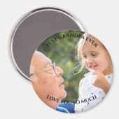 最高のGrandpa Everカスタム写真Photograndgs Love マグネット (正面/裏面)