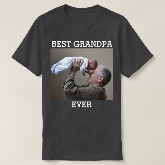 最高のGrandpa Everカスタム Photo Create Your Own Tシャツ (デザイン正面)
