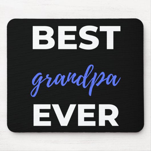 最高のGrandpa Ever マウスパッド (正面)