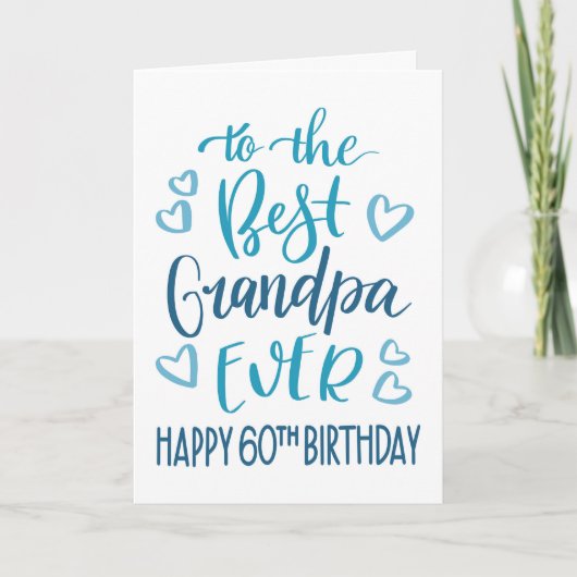 最高のGrandpa Ever 60th誕生日タイポグラフィインブルー カード (正面)
