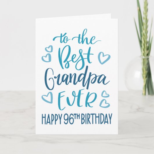 最高のGrandpa Ever 96th誕生日タイポグラフィインブルー カード (正面)