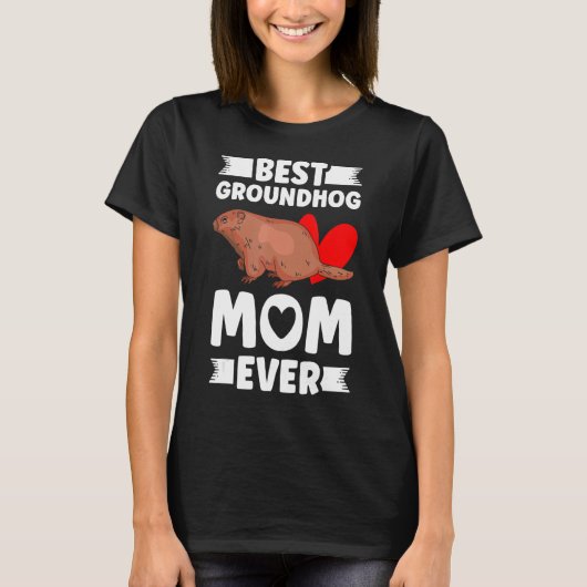 最高のGroundhog Mom Ever Marmot Groundhog Mom Tシャツ (正面)