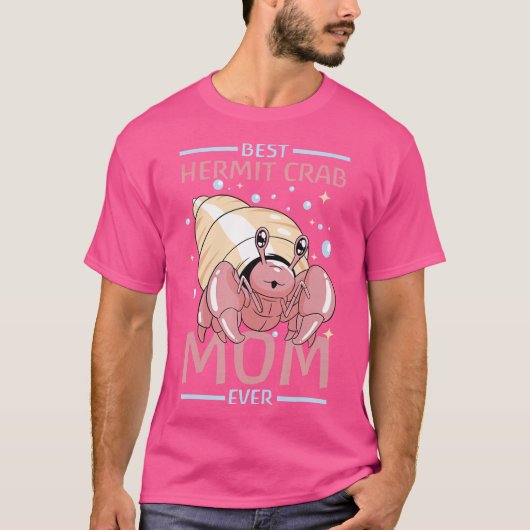 最高のHermit Crab Mom Ever - Hermit Crab Tシャツ (正面)