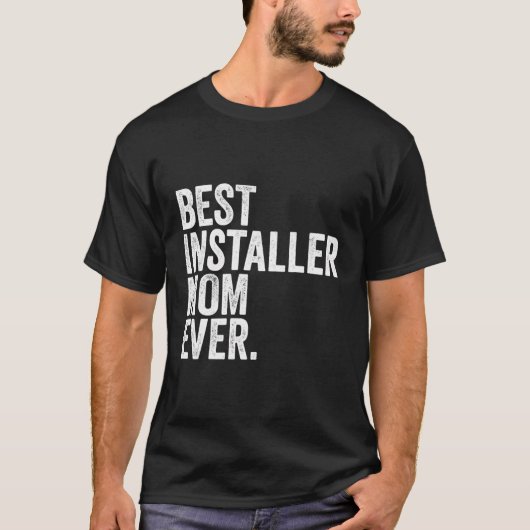 最高のInstaller Mom Ever MothersのママWom Tシャツ (正面)