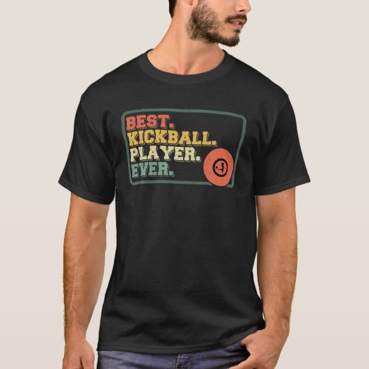 最高のKickball Player Ever Team Sport 遊 Game Tou Tシャツ (正面)