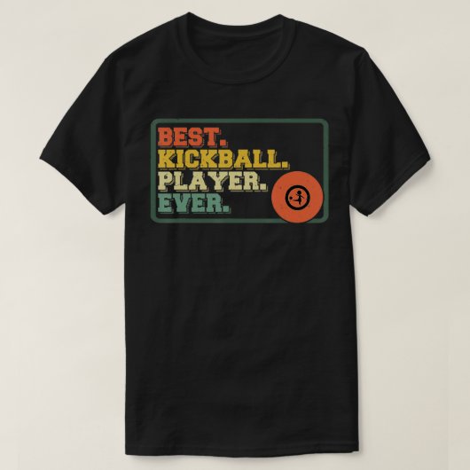 最高のKickball Player Ever Team Sport 遊 Game Tou Tシャツ (デザイン正面)