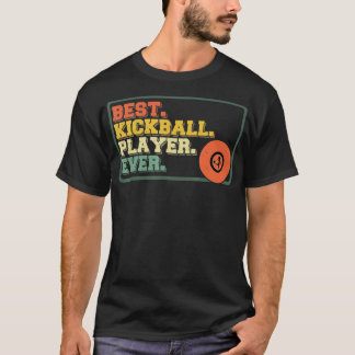 最高のKickball Player Ever Team Sport 遊 Game Tou Tシャツ