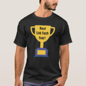 最高のLab Tech Ever Science Laboratory Technician Tシャツ (正面)