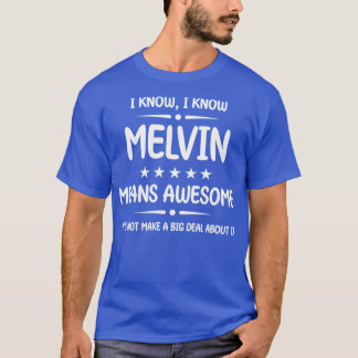 最高のMelvinの名素晴らし前パーソナライズされた名 Tシャツ