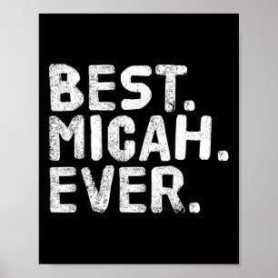 最高のMicah。面白い名前のジョーク入りギフト ポスター