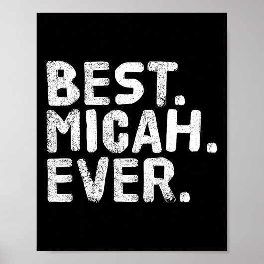最高のMicah。面白い名前のジョーク入りギフト ポスター (正面)