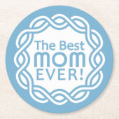 最高のMOM ラウンドペーパーコースター (正面)