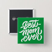 最高のMom Ever手書きスクリプトタイポグラフィ緑 缶バッジ (正面&裏面)