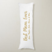 最高のMom Ever金ゴールド白カスタムいスクリプトかわいい ボディピロー (正面縦)