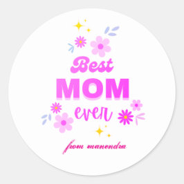 最高のMom Ever – 心のこもった&スタイリッシュデザイン ラウンドシール