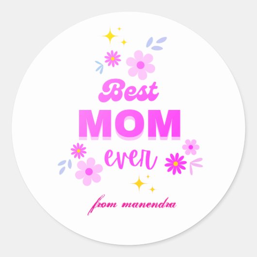 最高のMom Ever – 心のこもった&スタイリッシュデザイン ラウンドシール (正面)