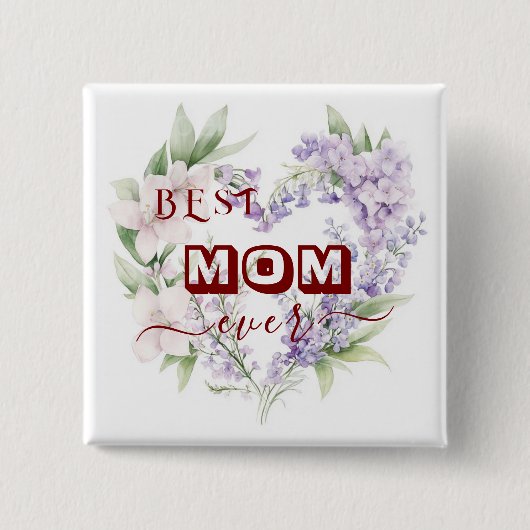 最高のMom Ever - Happy Mother's Day Squareボタン 缶バッジ (正面)
