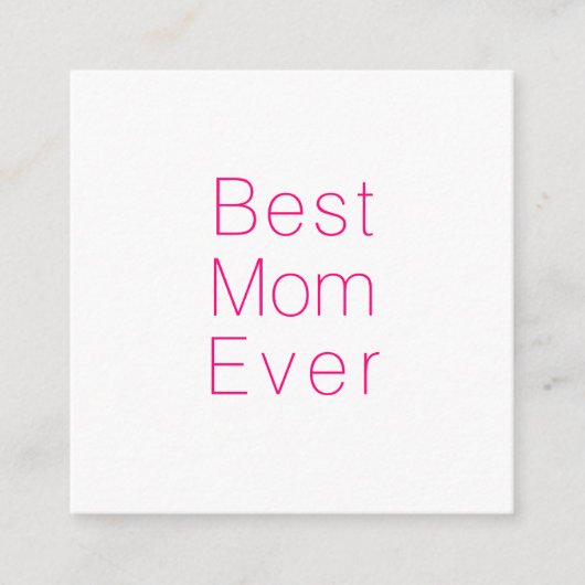 最高のMom Ever hot pink & white minimalist モダン エンクロージャーカード (正面)