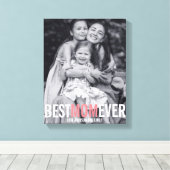 最高のMom Ever Mother's Day Stretted Canvas Print キャンバスプリント (インサイチュ (ウッドフロア))