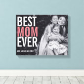 最高のMom Ever Mother's Day Stretted Canvas Print キャンバスプリント (インサイチュ (ウッドフロア))