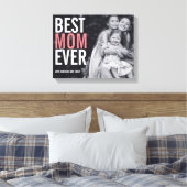 最高のMom Ever Mother's Day Stretted Canvas Print キャンバスプリント (インサイチュ (寝室))