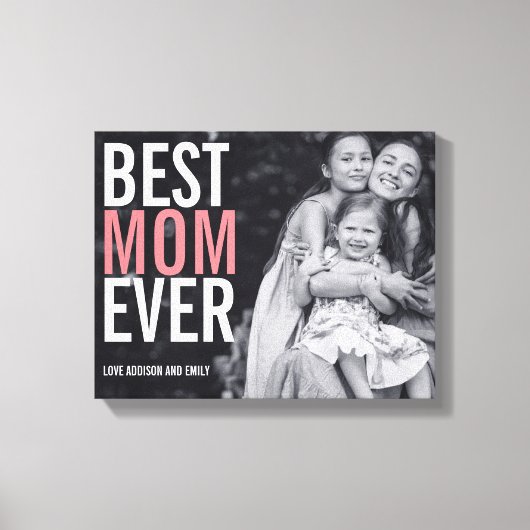 最高のMom Ever Mother's Day Stretted Canvas Print キャンバスプリント (正面)