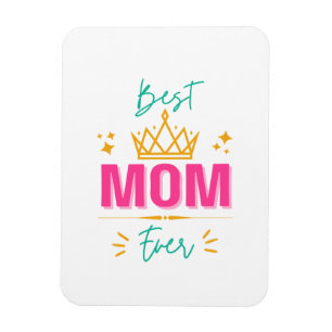 最高のMom Ever with Crown王室の - Gift for母 マグネット