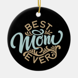 最高のMom Ever Word Art Keepsake セラミックオーナメント