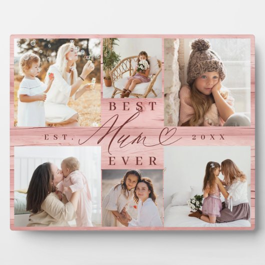最高のMum Ever家族写真コラージピンクウッドグレイン フォトプラーク (正面)