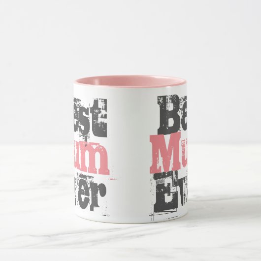 最高のMum Ever In Pink - Two-Tone Coffee Mug マグカップ (中央)