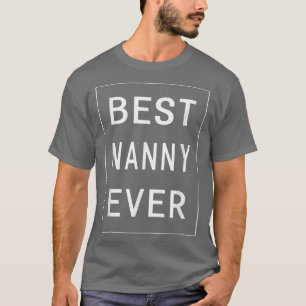 最高のNanny Ever素晴らし Gift女性おばあちゃん Tシャツ